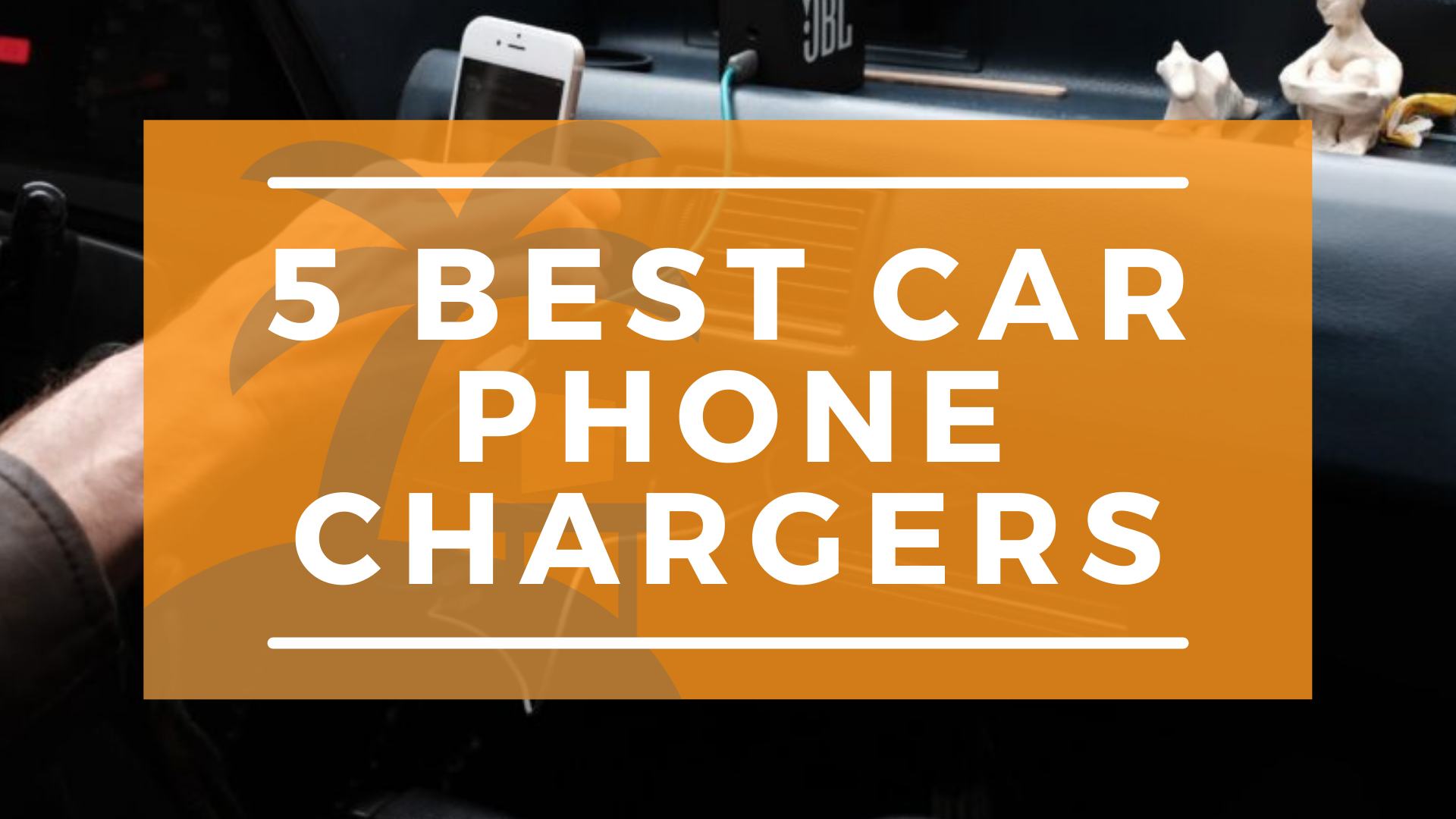 TOP 5 Phone Chargers for your Car