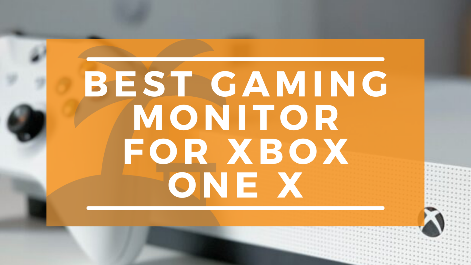 Professional Gaming Monitor for your Xbox One X