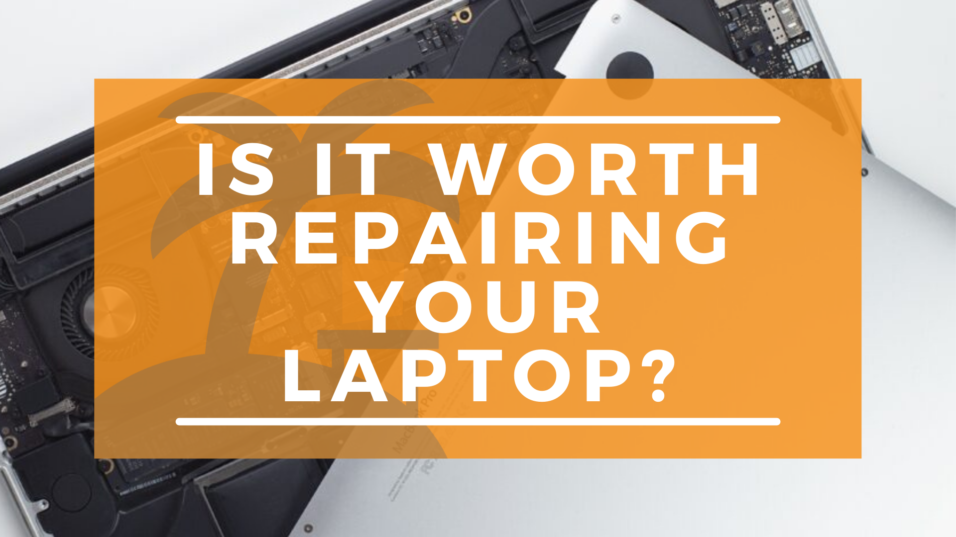 Is Your Old Laptop Worth Repairing?