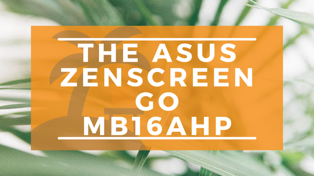 The ASUS ZenScreen MB16AHP Banner on WanderingOffice.com