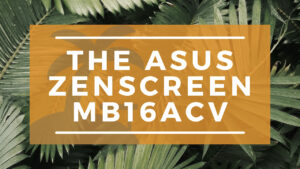 The ASUS ZenScreen MB16ACV Banner on WanderingOffice.com