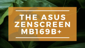 The ASUS ZenScreen MB169B+ Banner on WanderingOffice.com