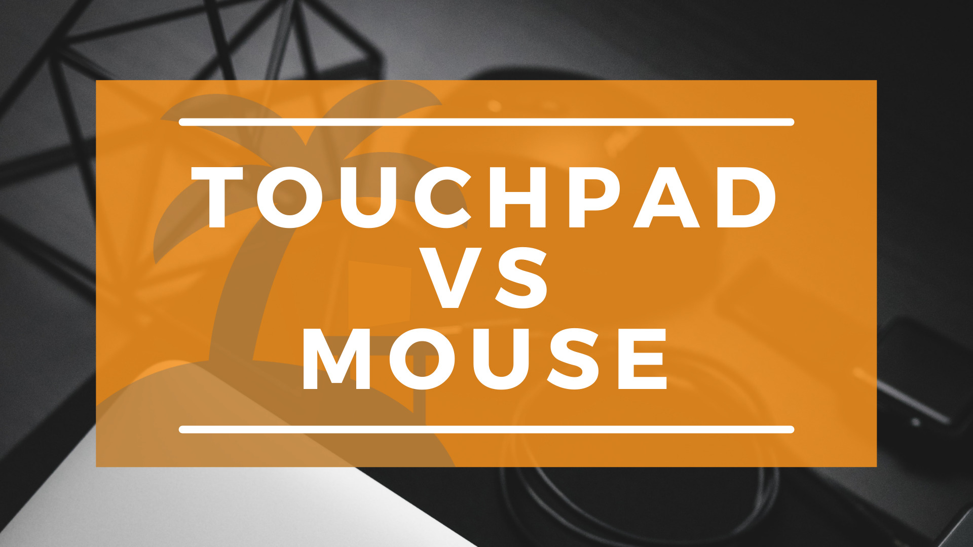 Is A Touchpad Better Than Mouse For Your Home Setup?